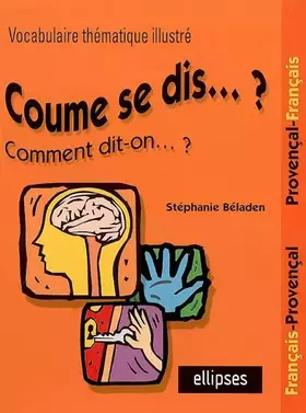 Couverture du produit · Coume se dis... ? : Vocabulaire thématique illustré Français/Provençal Provençal/Français