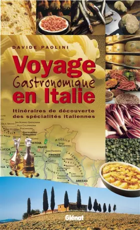 Couverture du produit · Voyage gastronomique en Italie Relié (Ancien prix Editeur : 24 Euros)