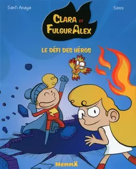 Couverture du produit · Clara et Alex, tome 4 : Le défi des héros