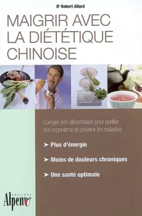 Couverture du produit · Maigrir avec la diététique chinoise