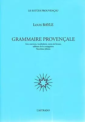 Couverture du produit · Grammaire provençale. Avec exercices, vocabulaires, textes de lecture, tableau de la conjugaison