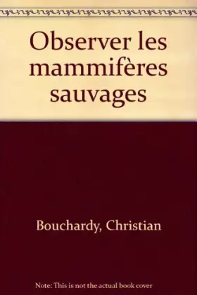Couverture du produit · Observer les mammifères sauvages