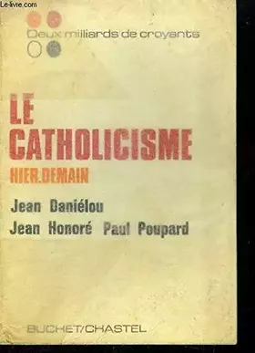 Couverture du produit · Le catholicisme, hier, demain