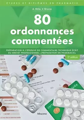 Couverture du produit · 80 ordonnances commentées, 2e éd.: Préparation a l'épreuve de commentaire technique écrit du brevet professionnel