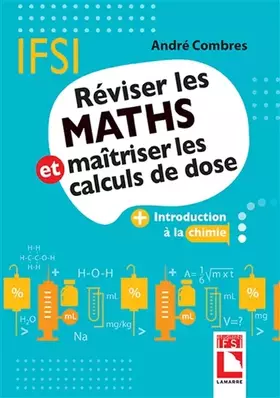 Couverture du produit · Réviser les maths et maîtriser les calculs de dose: Introduction à la chimie