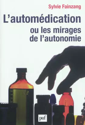Couverture du produit · L'automédication ou les mirages de l'autonomie