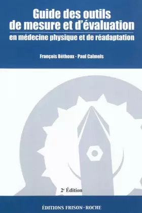 Couverture du produit · Guide des outils de mesure et d'évaluation en médecine physique et de réadaptation