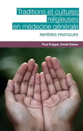 Couverture du produit · Traditions et cultures religieuses en médecine générale: Repères pratiques