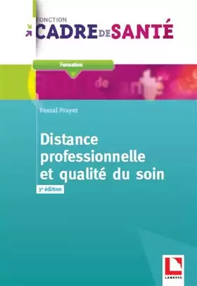 Couverture du produit · Distance professionnelle et qualité du soin