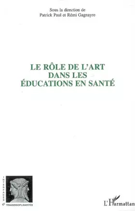 Couverture du produit · Le rôle de l'art dans les éducations en santé
