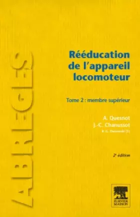 Couverture du produit · Rééducation de l'appareil locomoteur. Tome 2: Membre supérieur