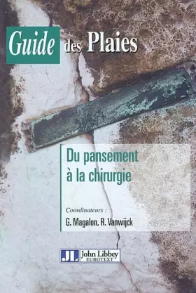 Couverture du produit · Guide des plaies : Du pansement à la chirurgie