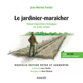 Couverture du produit · Le jardinier-maraîcher - Manuel d'agriculture biologique sur petite surface
