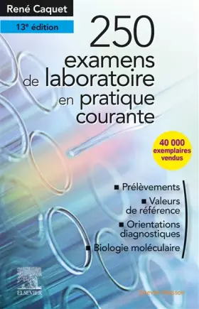 Couverture du produit · 250 examens de laboratoire: en pratique médicale courante