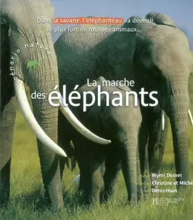 Couverture du produit · La Marche des éléphants