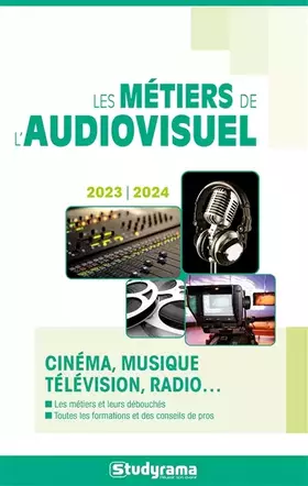 Couverture du produit · Les métiers de l'audiovisuel