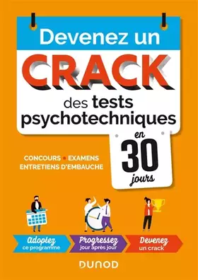 Couverture du produit · Devenez un crack des tests psychotechniques en 30 jours - 2e éd. - Concours, examens, entretiens d': Concours, examens, entreti
