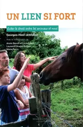 Couverture du produit · Un Lien Si Fort. Eviter le Stress Entre les Animaux et Nous