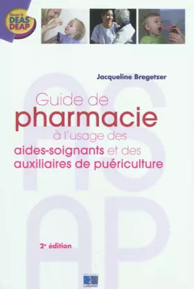 Couverture du produit · Guide de pharmacie à l'usage des aides-soignants et des auxiliaires de puériculture