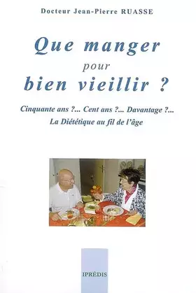 Couverture du produit · Que manger pour bien vieillir ?