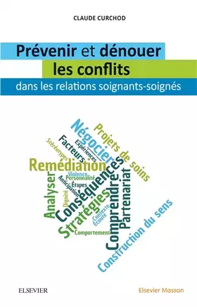 Couverture du produit · Prévenir et dénouer les conflits dans les relations soignants-soignés: Soignants/Soignes