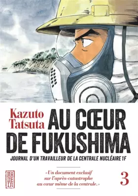 Couverture du produit · Au coeur de Fukushima - Tome 3