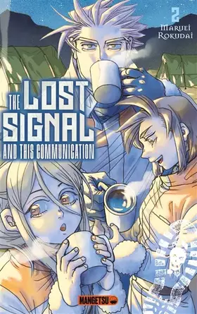 Couverture du produit · The Lost Signal & This Communication T02