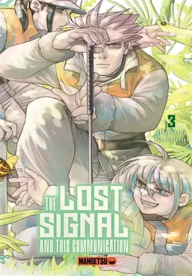 Couverture du produit · The Lost Signal & This Communication T03