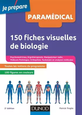 Couverture du produit · 150 fiches visuelles de biologie - 2e éd. - Concours AS, AP, Kiné, Psychomotricien, Manipulateur: Concours AS, AP, Kiné, Psycho