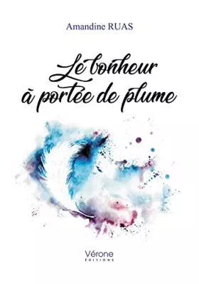 Couverture du produit · Le bonheur à portée de plume