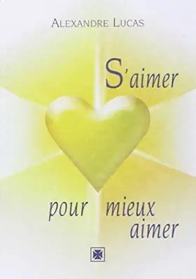 Couverture du produit · S'aimer pour mieux aimer