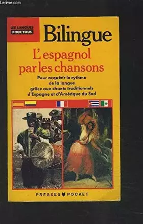 Couverture du produit · L'espagnol par les chansons (bilingue)