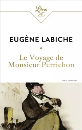 Couverture du produit · Le Voyage de Monsieur Perrichon