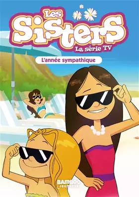 Couverture du produit · Les Sisters - La Série TV - Poche - tome 41: Une année sympathique