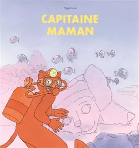 Couverture du produit · Capitaine Maman