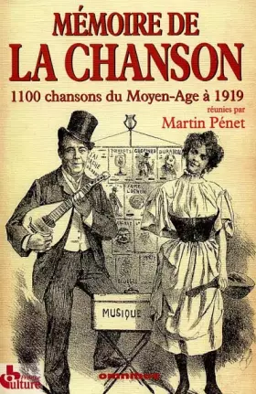 Couverture du produit · Mémoire de la chanson : 1100 chansons du Moyen Age à 1919