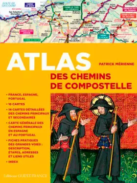 Couverture du produit · ATLAS DES CHEMINS DE COMPOSTELLE