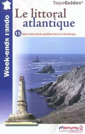 Couverture du produit · Littoral atlantique 15 week-ends cap Blanc-Nez à Côte Basq (WE01)