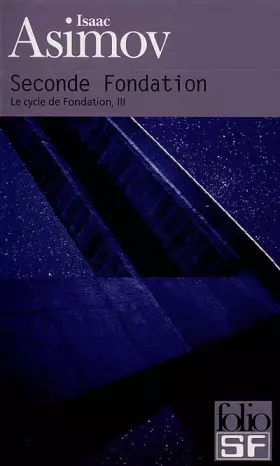 Couverture du produit · Le Cycle de Fondation, tome 3 : Seconde Fondation
