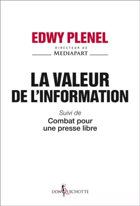 Couverture du produit · La valeur de l'information - Suivi de Combat pour une presse libre