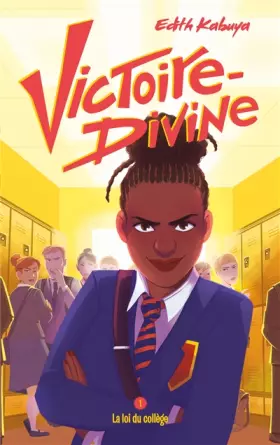 Couverture du produit · Victoire-Divine - Tome 1 - La loi du collège