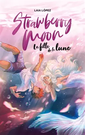 Couverture du produit · Strawberry Moon - La fille de la lune