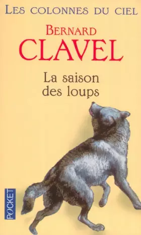 Couverture du produit · Les Colonnes du ciel : La Saison des loups, tome 1