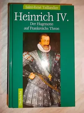 Couverture du produit · Heinrich IV.: Der Hugenotte auf Frankreichs Thron