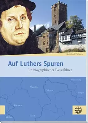 Couverture du produit · Auf Luthers Spuren: Ein biographischer Reiseführer