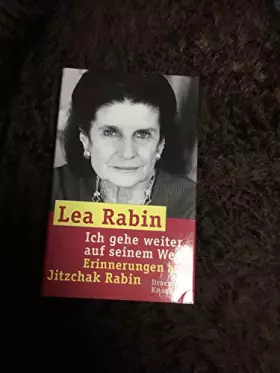 Couverture du produit · Ich gehe weiter auf seinem Weg : Erinnerungen an Jitzchak Rabin.