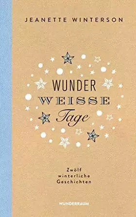 Couverture du produit · Wunderweiße Tage. Zwölf winterliche Geschichten