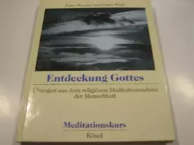 Couverture du produit · Meditationskurs, 3 Bde. in 4 Tl.-Bdn., Bd.3/1, Entdeckung Gottes