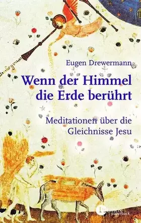 Couverture du produit · Wenn der Himmel die Erde berührt: Meditationen zu den Gleichnissen Jesu