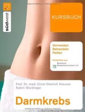 Couverture du produit · Kursbuch Darmkrebs: Vermeiden, Behandeln, Heilen